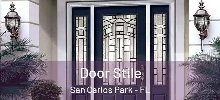  Door Stile San Carlos Park - FL
