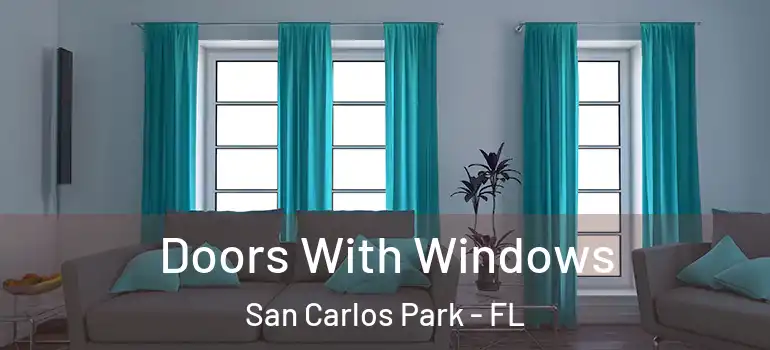  Doors With Windows San Carlos Park - FL