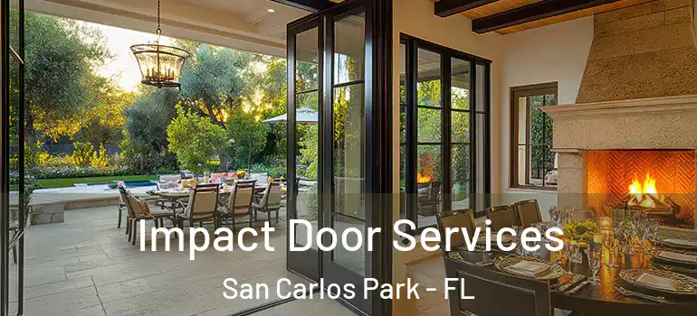  Impact Door Services San Carlos Park - FL