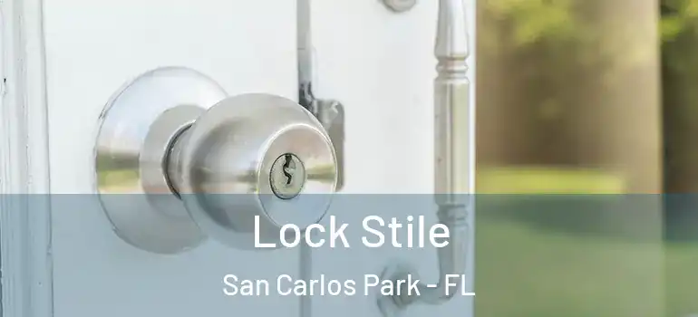  Lock Stile San Carlos Park - FL