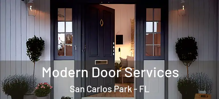  Modern Door Services San Carlos Park - FL