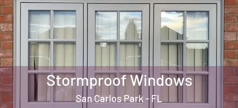  Stormproof Windows San Carlos Park - FL